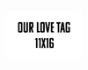 3-Plank 11x16  Our Love Tag